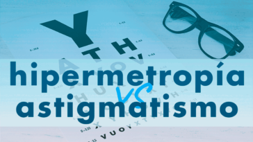 diferencias hipermetropia y astigmatismo